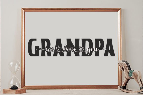 Grandpa We Love You Sign: A Designer’s Review