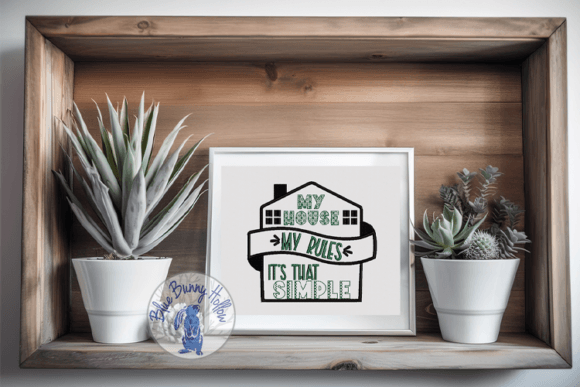 Reviewing My House My Rules Embroidery Design